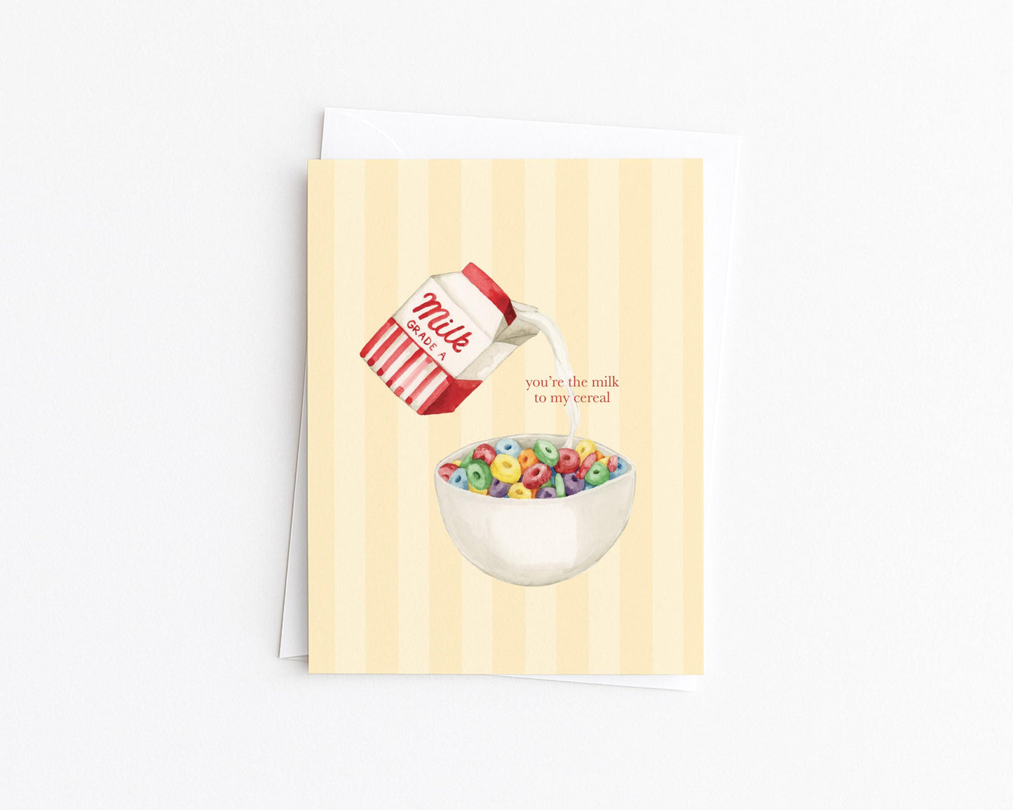 You’re the Milk to My Cereal Greeting Card